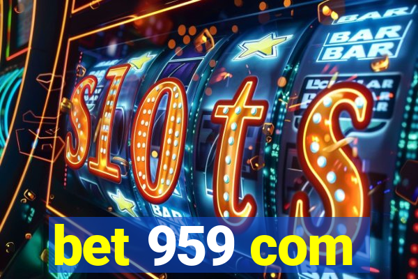 bet 959 com